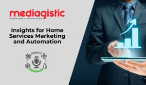 Insights For Home Services Marketing And Automation